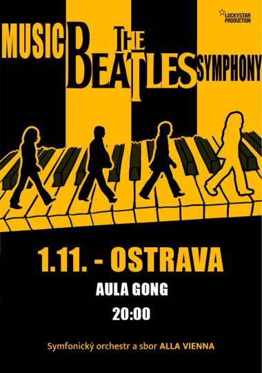 THE BEATLES Music Symphony Tribute Show in Ostrava THE BEATLES Music Symphony Tribute Show in Ostrava