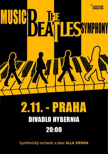 THE BEATLES Music Symphony Tribute Show in Prague THE BEATLES Music Symphony Tribute Show in Prague