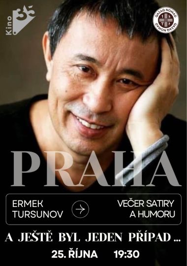 Humoristický večer: A ještě byl takový případ! Den kazašského filmu s režisérem Ermekem Tursunovem Humoristický večer: A ještě byl takový případ! Den kazašského filmu s režisérem Ermekem Tursunovem